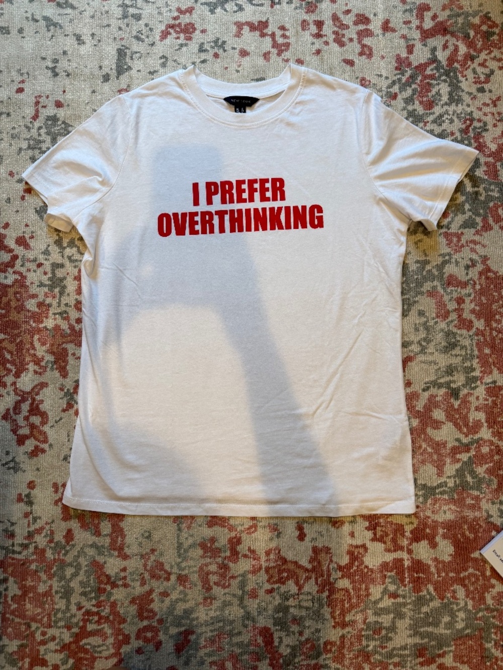 NWOT White Womens T-Shirt “I Prefer to Overthink”